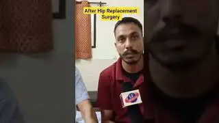 Patient Testimonial after Hip Replacement Surgery. Dr Paramjit Singh AMRITSAR