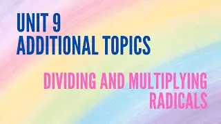 Multiply and Divide Radicals