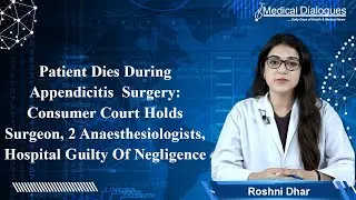 Consumer Court Holds Surgeon, 2 Anaesthesiologists, Hospital Guilty Of Negligence