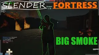 Slender Fortress - Big Smoke [Обновлено] [GTA: San Andreas]