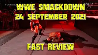 WWE SmackDown Fast Review (24 September 2021)