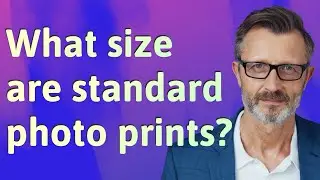 What size are standard photo prints?
