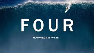 FOUR - Winter 2019/2020 | JAWS, WAIMEA, MAVERICKS, NAZARE | IAN WALSH