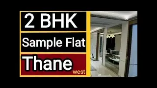 2 BHK || Sample Flat || Runwal Enchanted Thane West Kolshet Road