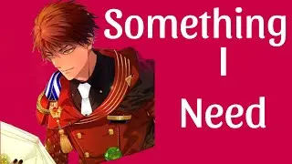 Obey Me! Lyric Prank (Diavolo x MC): Something I Need