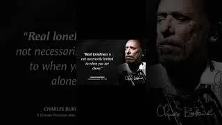 Charles Bukowski ~ &ldquo;Sometimes you climb out of bed in the morning and you think ....