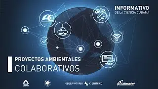 Emisión 4 | Ciencia colaborativa en proyectos ambientales