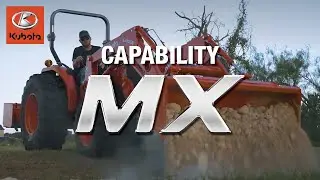 Kubota MX Series: Capability for Any Job!