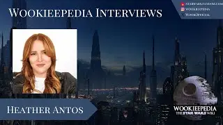 Wookieepedia Interviews - Heather Antos