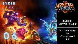 06 Monster Train Blind Let's Play - Can we beat Covenant 25?