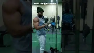 Big Foreharm kaise Banye #shorts #youtubeshorts #gymmotivation #fitness