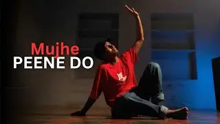 Mujhe Pine Do | Darshan Rawal | Dance Cover | Freestyle Dance
