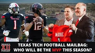 Texas Tech Football: Who Will Be The Red Raiders MVP? | College Football | Big 12 Expansion | Big 12