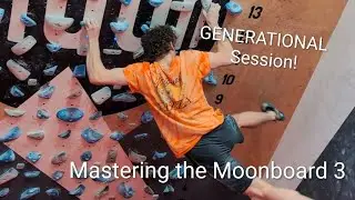 Mastering the Moonboard 3: GENERATIONAL Session!