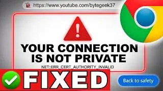 Fix Chrome SSL Error Your Connection is Not Private Windows 11/10