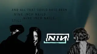 NIN x Beach House x Kelly Lee Owens - Leaving The Myth of Luminous Hope (Dreams of Collapse Mashup)