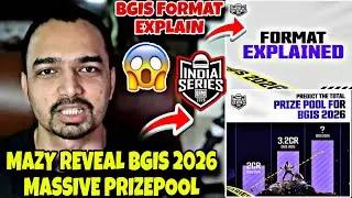 Mazy Shocking Reveal BGIS PrizePool🚨.Mazy Explain Full Format of BGIS 2026🚨.