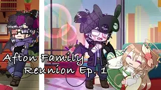 Afton Family Reunion | Gacha Club Series | ~Episode 1~