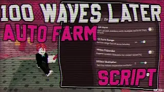 *NEW* 100 WAVES LATER SCRIPT - NO KEY! | (AUTO FARM, KILL AURA, GOD MODE) | PASTEBIN 2026