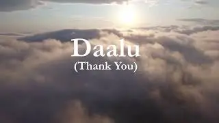 Lyric Video: Oma Oye Daalu {Thank You}