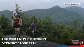 Hikers set new records on Vermont's Long Trail