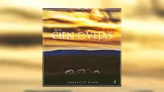 Cuarteto Etán - Eran Cien Ovejas