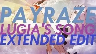 Pokemon - Lugia's Song (Blasterjaxx Remix) (PAYRAZE EXTENDED MIX)