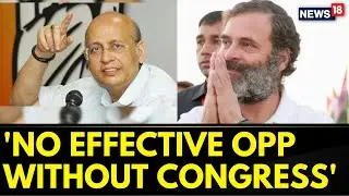 Karnataka | 'You Can't Have An Effective Opposition Without Cong Being The Central Part Of It'