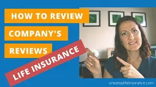How to view LIFE INSURANCE companies' REVIEWS