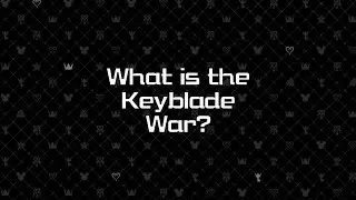 What is the Keyblade War?