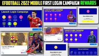 Finally First Login Campaign All Free Rewards 😱 || eFootball 2022 Mobile First Login Campaign
