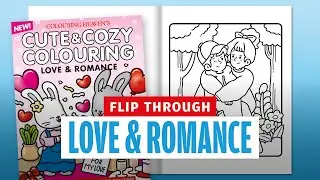 LOVE & ROMANCE colouring flip through | Cute & Cozy Colouring #08 | Only Human Art