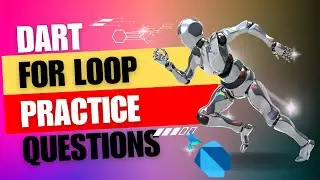 Practice Questions for For Loop || For loop || Dart|| Practice Questions