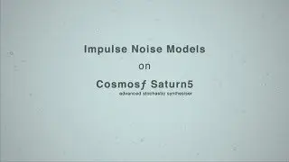 new features on Cosmos&fnof;&nbsp;Saturn5 advanced stochastic synthesiser