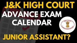 J&K High Court - Advance Exam Calendar Out - NO JUNIOR ASSISTANT EXAM ❌ 