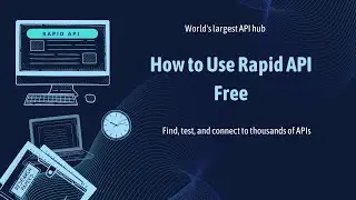 How to Use Rapid API Free