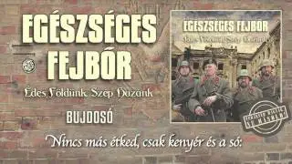Eg&eacute;szs&eacute;ges Fejbőr - Bujdos&oacute; (Hivatalos sz&ouml;veges video / Official lyrics video)