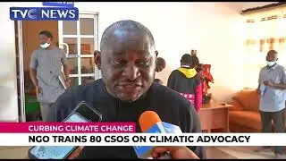 [WATCH] NGO Trains 80 Civil Society Organisations On Climatic Advocacy