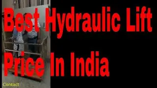 Best Hydraulic Lift Price In India ,Capsule Lift Price In India !amazing!