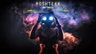 ☣ MoshTekk - DESTROY ☣