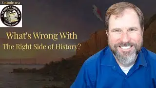 What's Wrong with the Right Side of History?