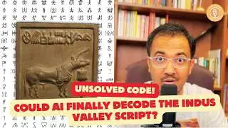 Unlocking the Secrets of the Indus Valley Script