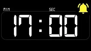 ⏰ TIMER 17 Minutes ((BEEP)) 🔔 - Countdown with Alarm