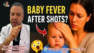 Why Kids Get Fever After Vaccines | Pediatrician Explains Side Effects