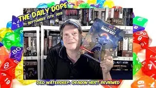 Dungeons & Dragons Waterdeep: Dragon Heist - Review on The Daily Dope #162