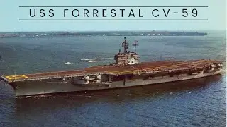 USS Forrestal CV-59 (Aircraft Carrier)