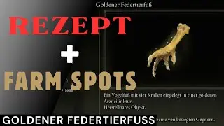 Goldener Federtierfu&szlig; herstellen - Rezept + Farmspots - 30% mehr Runen | Elden Ring