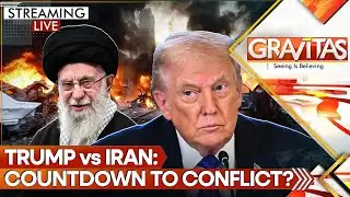 LIVE: Trump Battle Ready, Cancels Talks in War of Nerves Against Iran | GRAVITAS