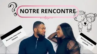 NOTRE RENCONTRE (partie1) #couplechretien #couple