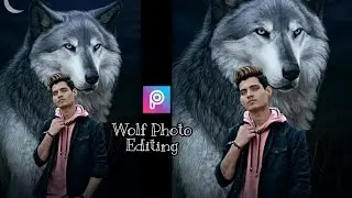 Picsart Photo Editing Tutorial || Wolf Photo Editing 》Manipulation Tutorial| Aaryan Editing Tips